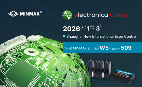 MINMAX at 2026 electronica Shanghai | Visit us at Hall W5, Booth 509!