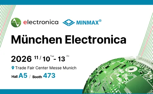 MINMAX, electronica2026 참가｜Hall A5, 473 부스에서 뵙겠습니다!