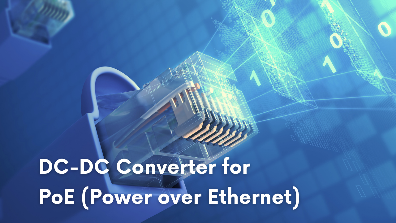 DC-DC converter for PoE (Power over Ethernet)